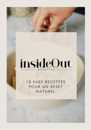 INSIDEOUT - E-book 10 easy recettes pour un reset naturel